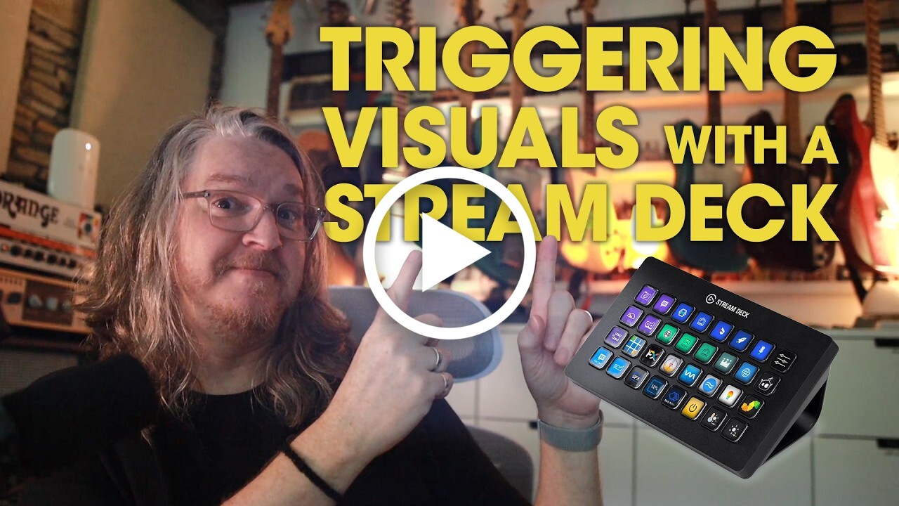 How to Control Live Visuals with an Elgato Stream Deck